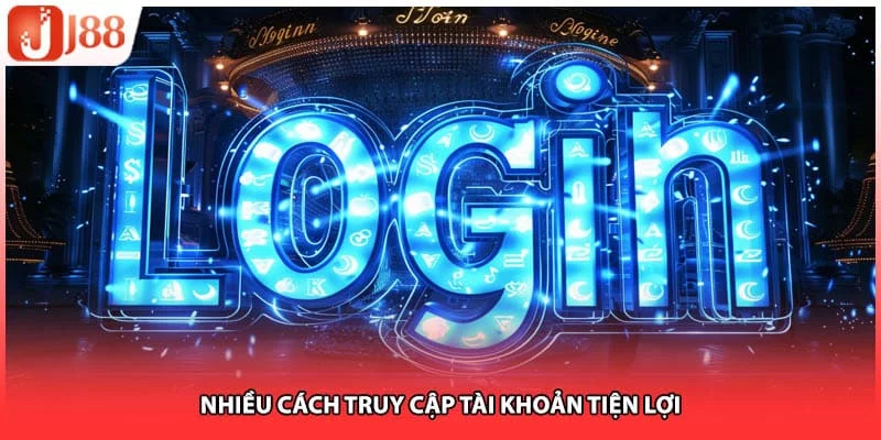 Nhiều cách truy cập tài khoản tiện lợi